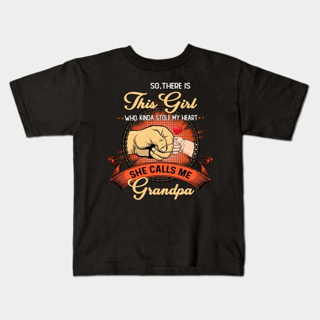 Vintage So There Is This Girl Who Kinda Stole My Heart She Calls Me Grandpa Kids T-Shirt by Magazine